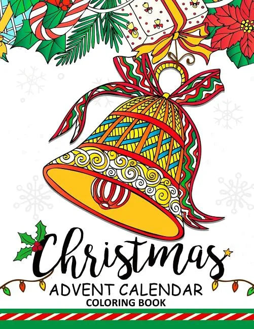 Christmas Advent Calendar Coloring Book.: Adult Coloring Book - Paperback