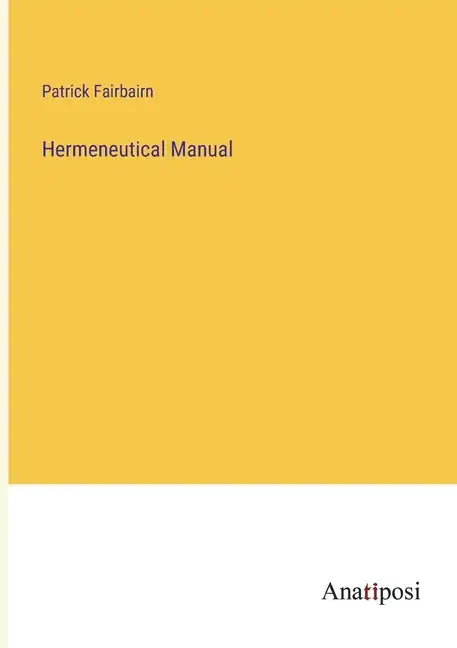 Hermeneutical Manual - Paperback