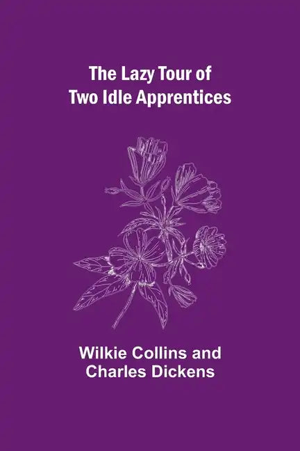 The Lazy Tour of Two Idle Apprentices - Paperback
