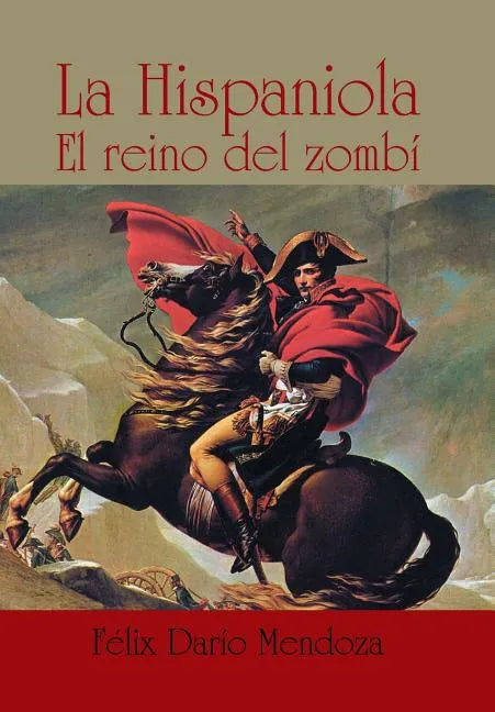 La hispaniola: El reino del zombí - Hardcover