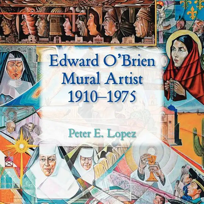 Edward O'Brien, Mural Artist, 1910-1975 - Paperback