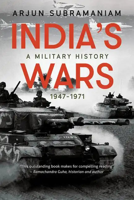 India's Wars: A Military History, 1947-1971 - Hardcover