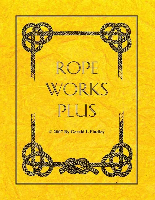 Rope Works Plus - Paperback