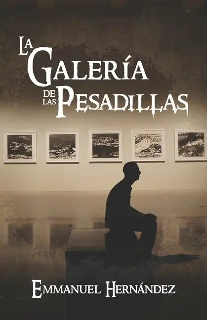 La Galería de las Pesadillas - Paperback