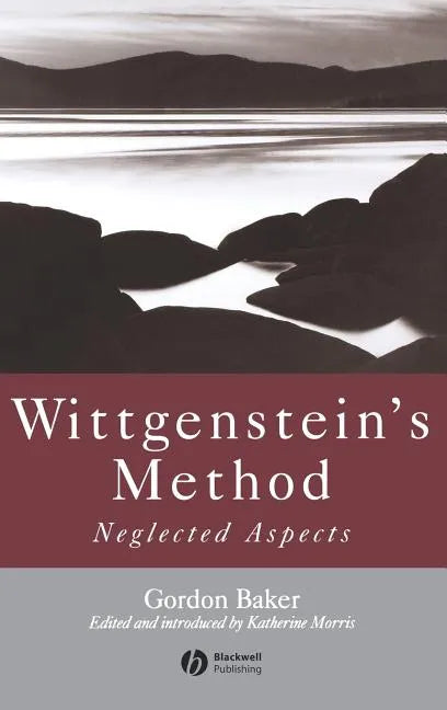 Wittgenstein's Method: Neglected Aspects - Hardcover