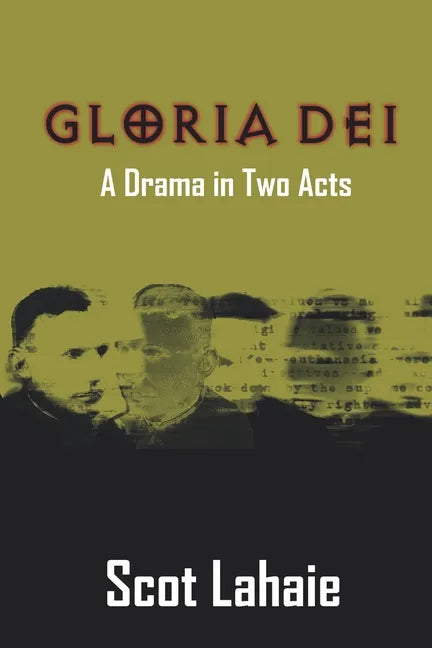 Gloria Dei: A Drama in Two Acts - Paperback