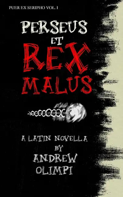 Perseus et Rex Malus: A Latin Novella - Paperback