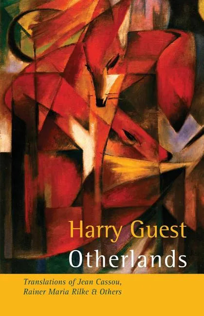 Otherlands: Translations of Jean Cassou, Rainer Maria Rilke & other poets - Paperback