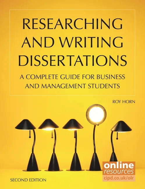 Researching and Writing Dissertations: A Complete Guide for Business and Management Students - Paperback
