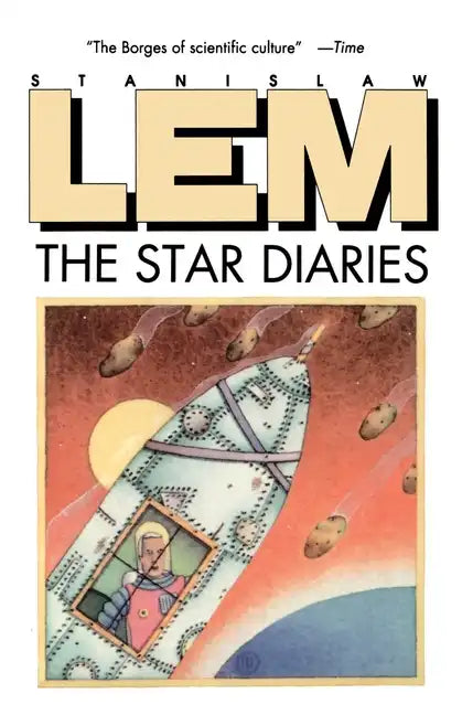 Star Diaries: Further Reminiscences of Ijon Tichy - Paperback