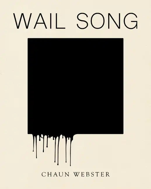 Wail Song: Or Wading in the Water at the End of the World - Paperback