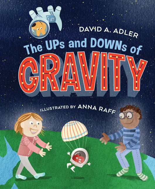 The Ups and Downs of Gravity - Hardcover