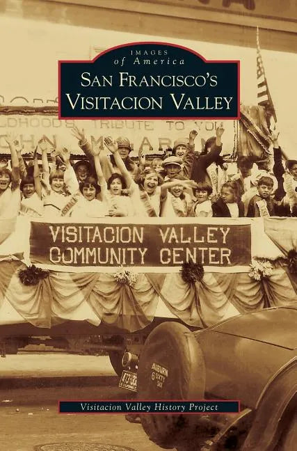San Francisco's Visitacion Valley - Hardcover