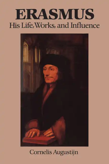 Erasmus: His Life, Works, and Influence - Paperback