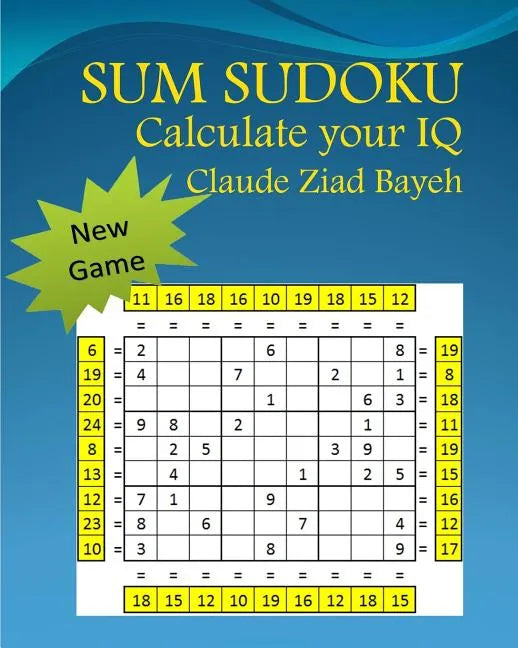 Sum Sudoku: Play Sum Sudoku and Calculate your IQ - Paperback
