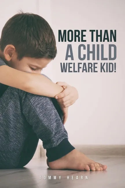 More Than a Child Welfare Kid!: no - Paperback