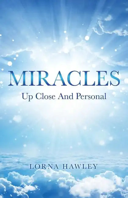 MIRACLES Up Close And Personal - Paperback