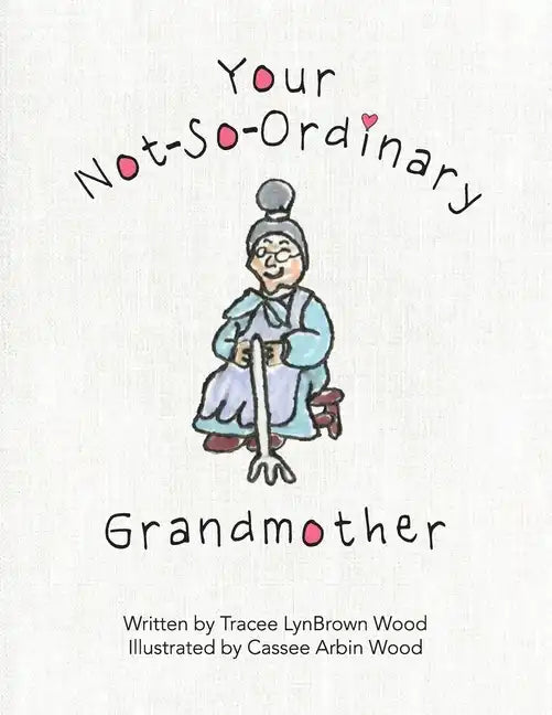 Your Not-So-Ordinary Grandmother - Paperback