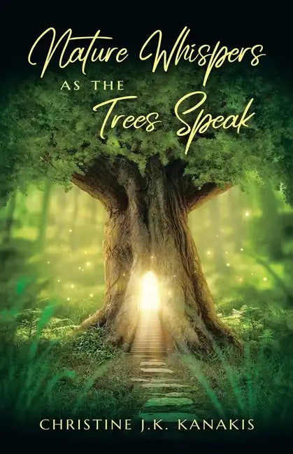 Nature Whispers as the Trees Speak - Paperback
