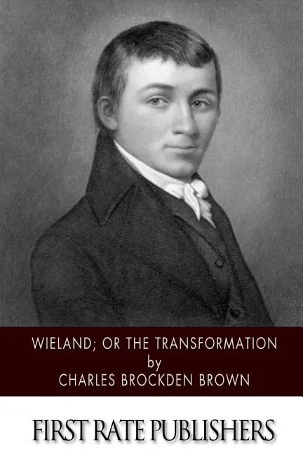 Wieland; or the Transformation - Paperback