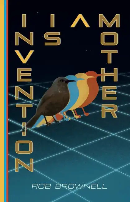 Invention Is a Mother - Paperback