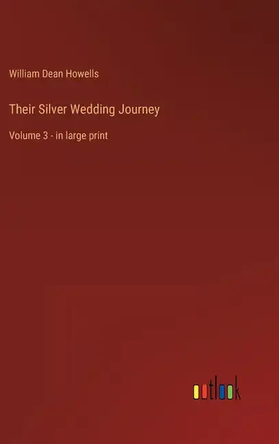 Their Silver Wedding Journey: Volume 3 - in large print - Hardcover