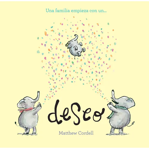 Una Familia Empieza Con Un Deseo - Hardcover