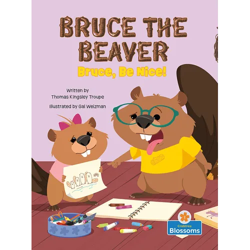 Bruce, Be Nice! - Hardcover