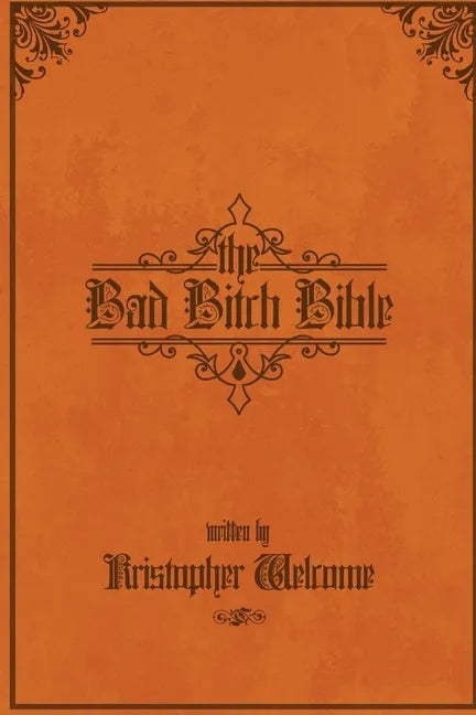 The Bad Bitch Bible - Paperback