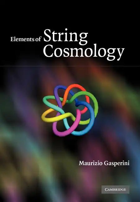 Elements of String Cosmology - Paperback