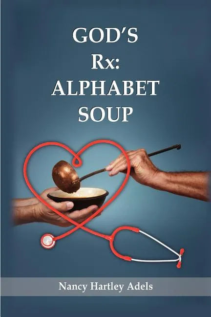 God's Rx: Alphabet Soup - Paperback