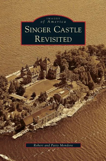 Singer Castle Revisited - Hardcover