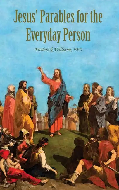 Jesus' Parables for the Everyday Person - Hardcover