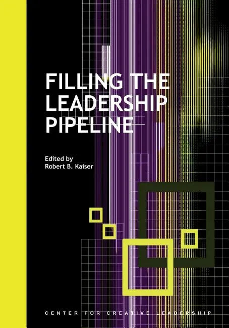 Filling the Leadership Pipeline - Paperback
