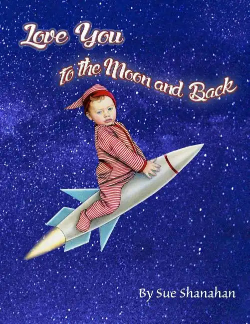 Love You to the Moon and Back - Paperback
