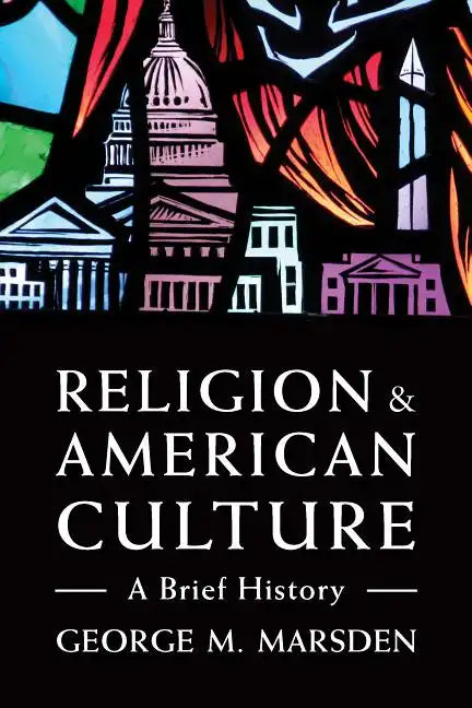 Religion and American Culture: A Brief History - Paperback