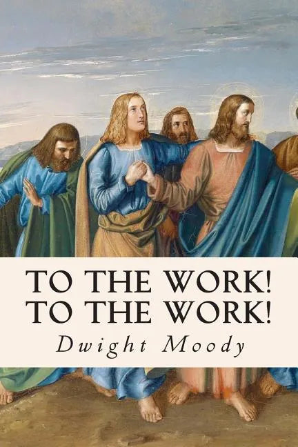 To The Work! To The Work! - Paperback