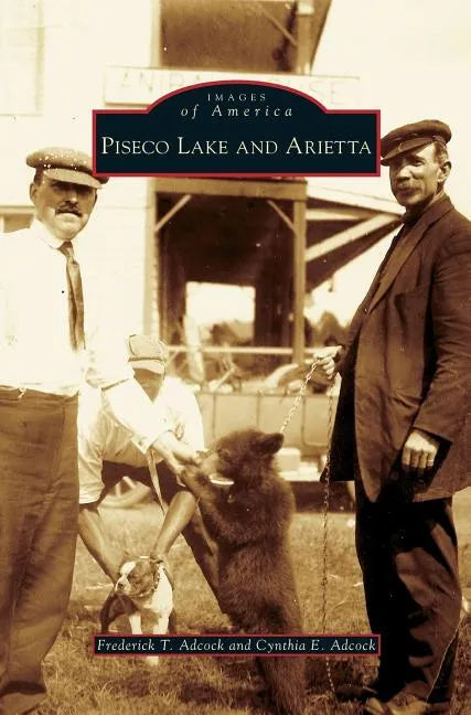Piseco Lake and Arietta - Hardcover