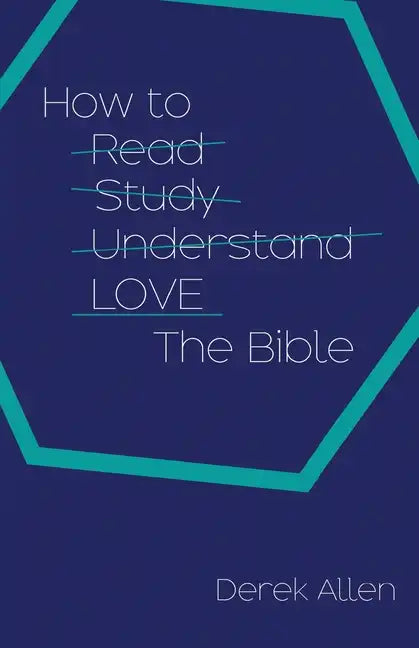 How to Love the Bible - Paperback