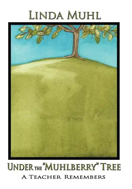 Under the Muhlberry Tree (Hardcover) - Hardcover