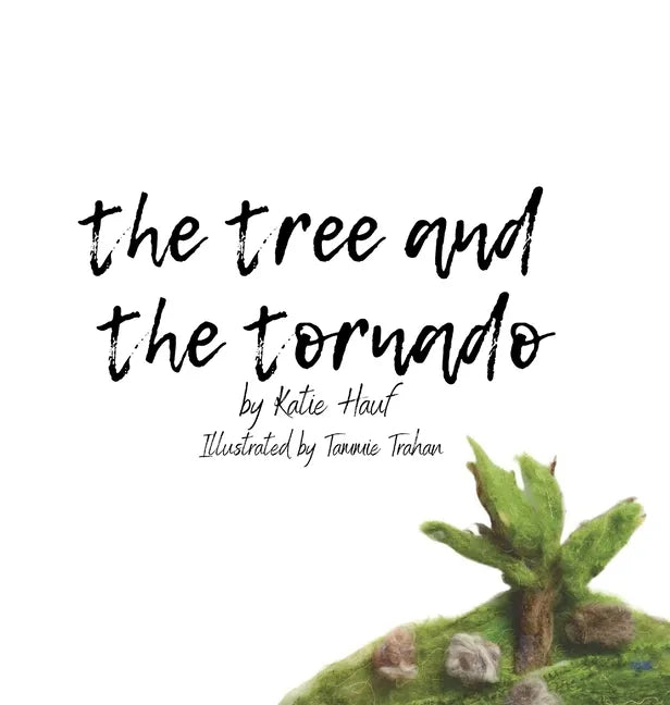 The Tree and the Tornado. - Hardcover
