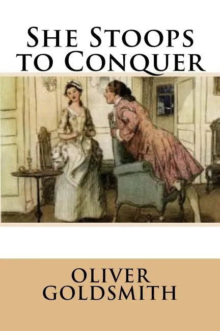 She Stoops to Conquer - Paperback