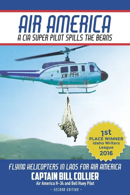 Air America: A CIA Super Pilot Spills the Beans - Paperback