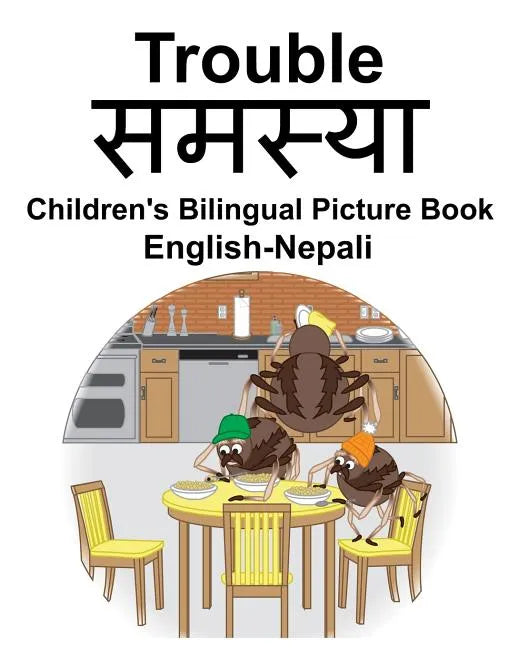 English-Nepali Trouble/समस्या Children's Bilingual Picture Book - Paperback