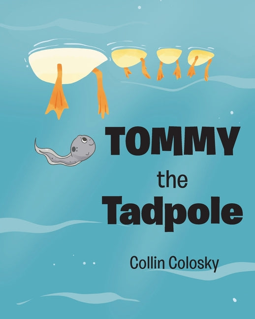 Tommy the Tadpole - Paperback