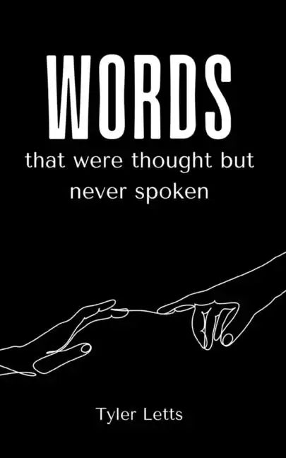 Words that were thought but never spoken - Paperback