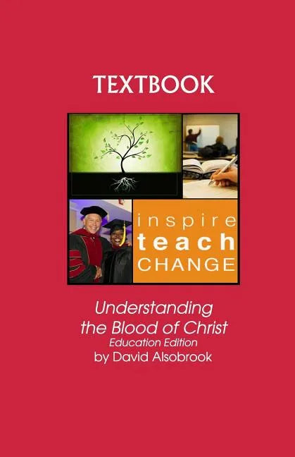 Understanding the Blood of Christ: Education Edition - Paperback