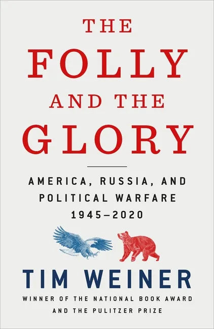 The Folly and the Glory: America, Russia, and Political Warfare 1945-2020 - Paperback