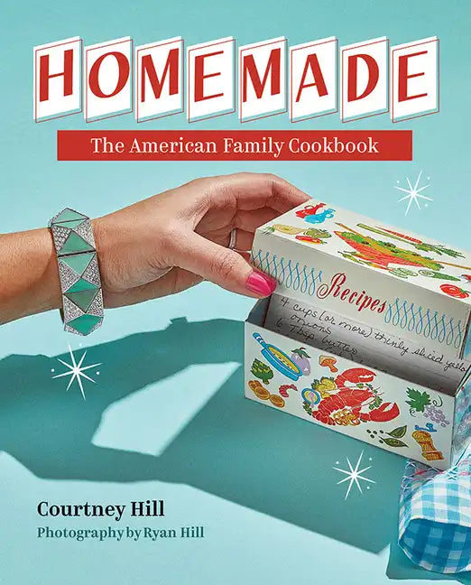Homemade: The American Family Cookbook - Hardcover
