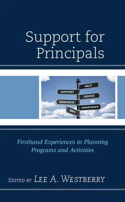 Support for Principals: Firsthand Experiences in Planning Programs and Activities - Paperback